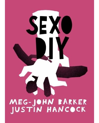 Sexo: DIY - Meg-John Barker