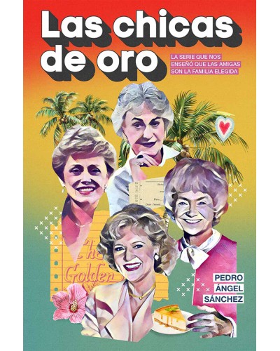 Las chicas de oro Pedro - Ángel Sánchez