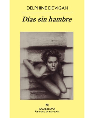 Días sin hambre  de Delphine de Vigan