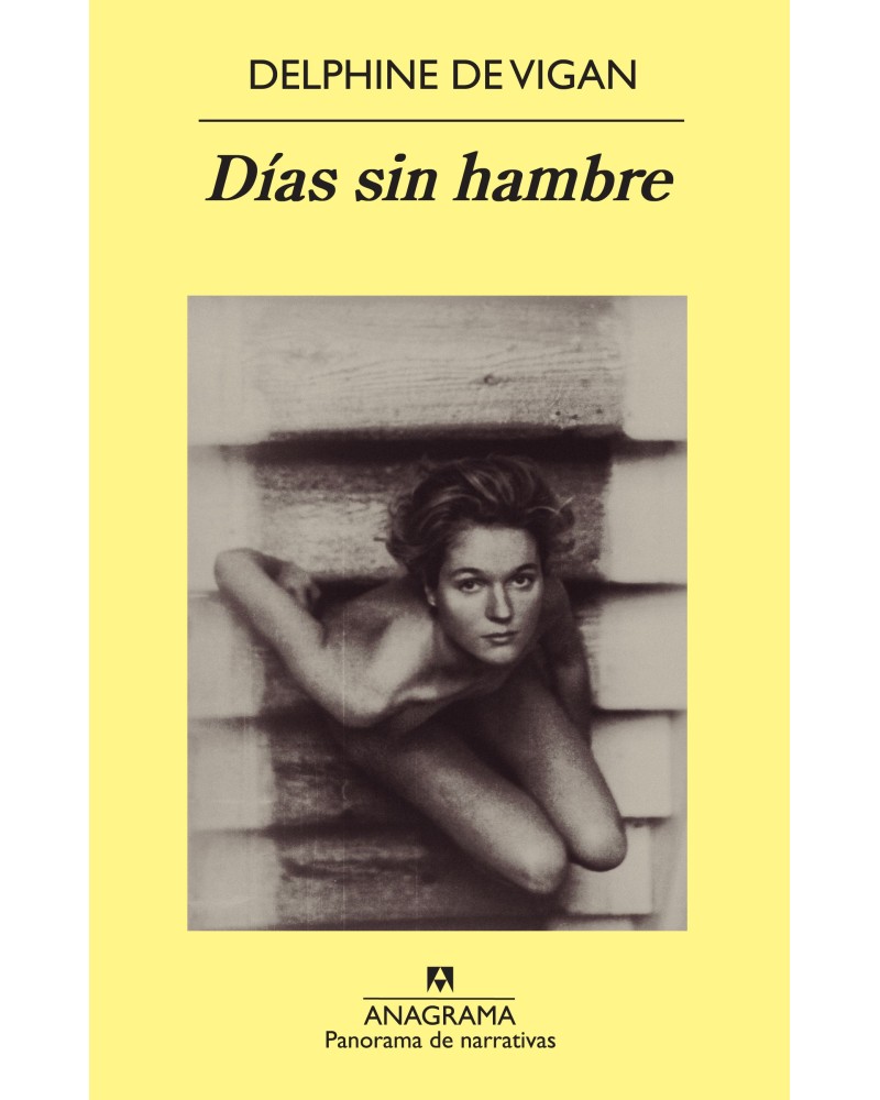 Días sin hambre  de Delphine de Vigan