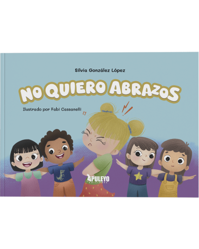 No quiero abrazos de Silvia González López