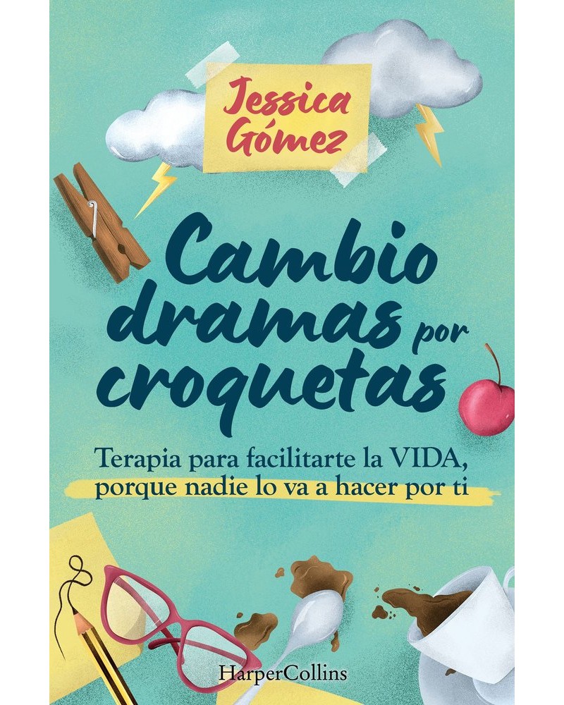 Cambio dramas por croquetas - Jessica Gómez