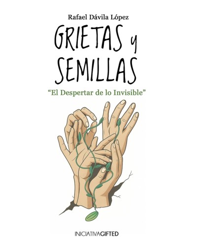 Grietas y Semillas -  Rafael Dávila López